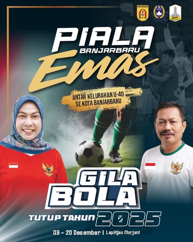 Piala Banjarbaru Emas 2025: Gila Bola Tutup Tahun Satukan Warga Lewat Sepak Bola