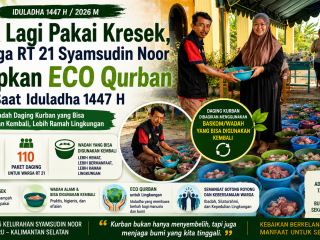 Tak Lagi Pakai Kresek, Warga RT 21 Syamsudin Noor Terapkan ECO Qurban Saat Iduladha 1447 H