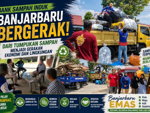 Bank Sampah Induk Banjarbaru Bergerak, Dari Tumpukan Sampah Menjadi Gerakan Ekonomi dan Lingkungan