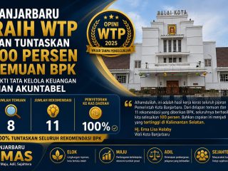 Banjarbaru Raih WTP dan Tuntaskan 100 Persen Temuan BPK, Bukti Tata Kelola Keuangan Kian Akuntabel