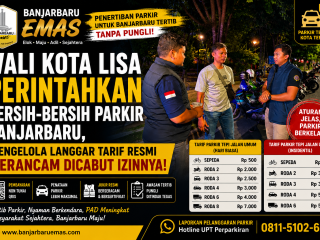 Wali Kota Lisa Perintahkan Bersih-Bersih Parkir Banjarbaru, Pengelola Langgar Tarif Resmi Terancam Dicabut Izinnya