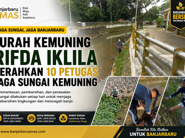 Lurah Kemuning Rifda Iklila Kerahkan 10 Petugas Jaga Sungai Kemuning