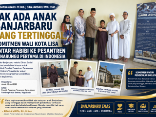 Tak Ada Anak Banjarbaru yang Tertinggal, Komitmen Wali Kota Lisa Antar Habibi ke Pesantren Tunarungu Pertama di Indonesia