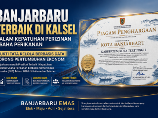 Banjarbaru Terbaik di Kalsel dalam Kepatuhan Perizinan Usaha Perikanan, Bukti Tata Kelola Berbasis Data Dorong Pertumbuhan Ekonomi