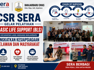CSR SERA Gelar Pelatihan Basic Life Support (BLS) di Kecamatan Liang Anggang, Tingkatkan Kesiapsiagaan Relawan dan Masyarakat