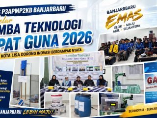 Dinas P3APMP2KB Banjarbaru Gelar Lomba Teknologi Tepat Guna 2026, Wali Kota Lisa Dorong Inovasi Berdampak Nyata