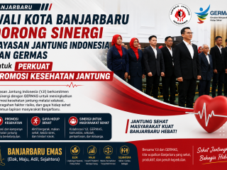 Wali Kota Banjarbaru Dorong Sinergi Yayasan Jantung Indonesia dan GERMAS untuk Perkuat Promosi Kesehatan Jantung