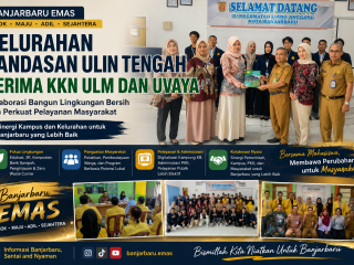 Kelurahan Landasan Ulin Tengah Terima KKN ULM dan UVAYA, Kolaborasi Bangun Lingkungan Bersih dan Perkuat Pelayanan Masyarakat