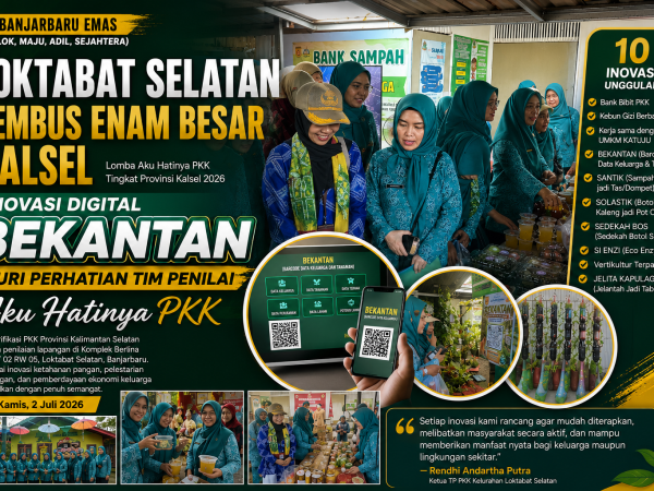Loktabat Selatan Tembus Enam Besar Kalsel, Inovasi Digital BEKANTAN Curi Perhatian Tim Penilai Aku Hatinya PKK