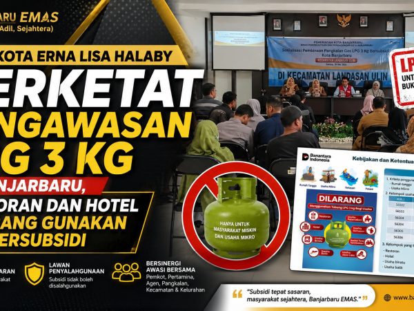 Wali Kota Erna Lisa Halaby Perketat Pengawasan LPG 3 Kg di Banjarbaru, Restoran dan Hotel Dilarang Gunakan Gas Bersubsidi
