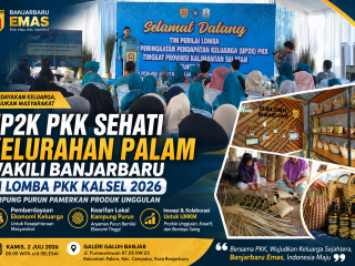 UP2K PKK Sehati Kelurahan Palam Wakili Banjarbaru di Lomba PKK Kalsel 2026, Kampung Purun Pamerkan Produk Unggulan