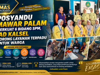 Posyandu Mawar Palam Perkuat 6 Bidang SPM, IAD Kalsel Dorong Layanan Terpadu untuk Warga