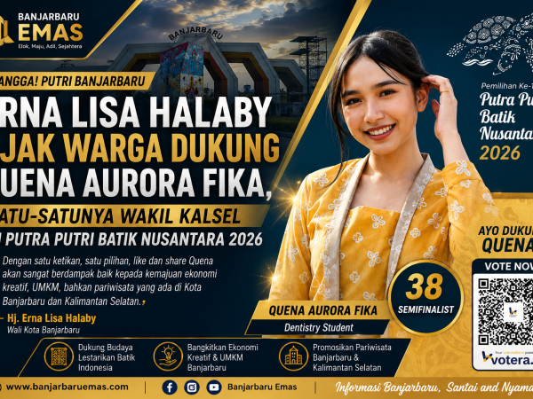 Erna Lisa Halaby Ajak Warga Dukung Quena Aurora Fika, Satu-satunya Wakil Kalsel di Putra Putri Batik Nusantara 2026