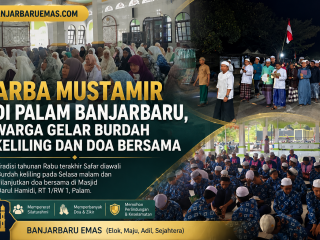 Arba Mustamir di Palam Banjarbaru, Warga Gelar Burdah Keliling dan Doa Bersama