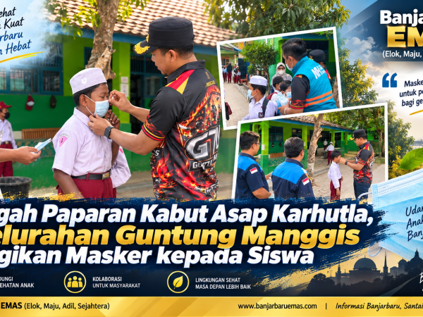 Cegah Paparan Kabut Asap Karhutla, Kelurahan Guntung Manggis Bagikan Masker kepada Siswa