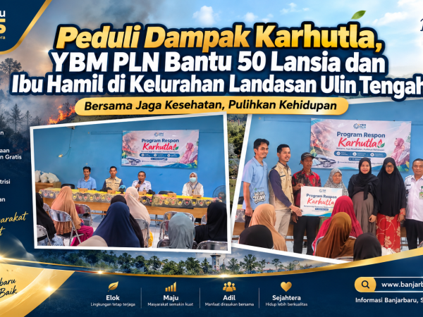 Peduli Dampak Karhutla, YBM PLN Bantu 50 Lansia dan Ibu Hamil di Kelurahan Landasan Ulin Tengah