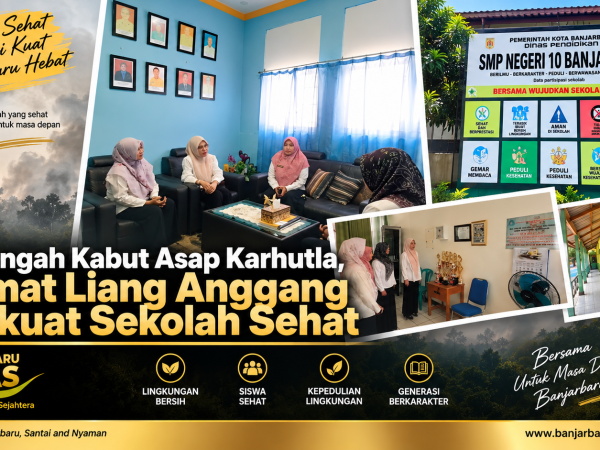 Di Tengah Kabut Asap Karhutla, Camat Liang Anggang Perkuat Sekolah Sehat