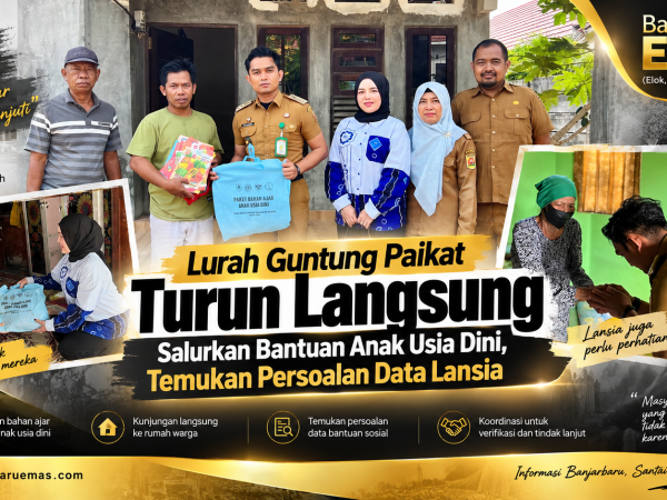 Lurah Guntung Paikat Turun Langsung Salurkan Bantuan Anak Usia Dini, Temukan Persoalan Data Lansia